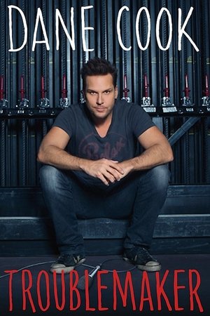 Watch Free Dane Cook: Troublemaker (2014)