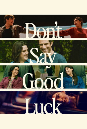 Watch Free Dont Say Good Luck (2026)
