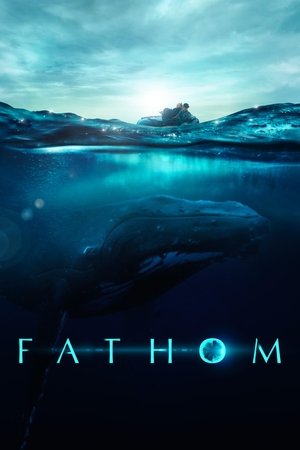 Watch Free Fathom (2021)