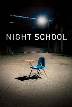 Watch Free Night School (2016)
