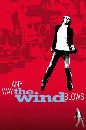 Watch Free Any Way the Wind Blows (2003)