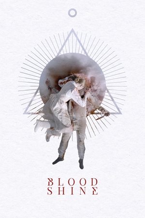 Watch Free Blood Shine (2025)