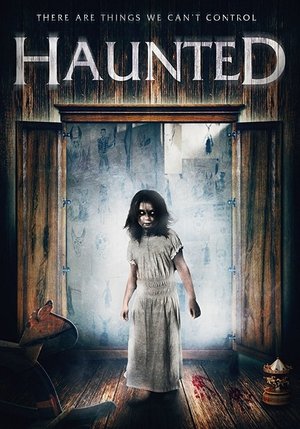 Watch Free Haunted (2016)