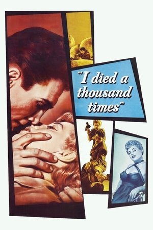 Watch Free I Died a Thousand Times (1955)