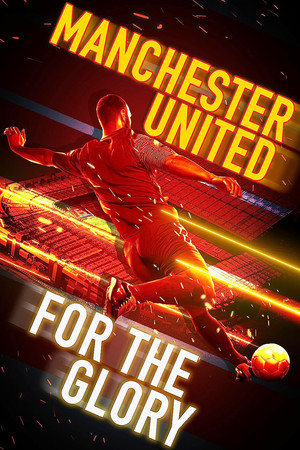 Watch Free Manchester United: For the Glory (2020)