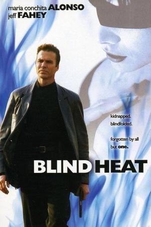 Watch Free Blind Heat (2001)