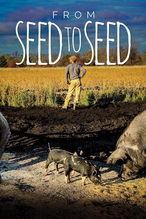 Watch Free From Seed to Seed (2018)