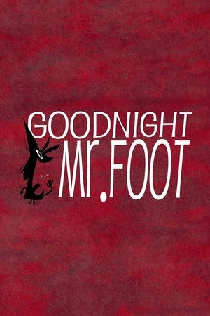 Watch Free Goodnight Mr Foot (2012)