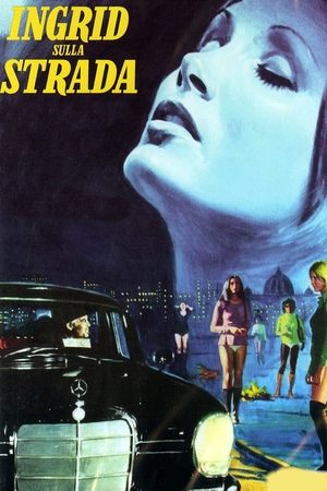 Watch Free Ingrid sulla strada (1973)