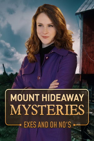 Watch Free Mount Hideaway Mysteries Exes and Oh Nos (2018)