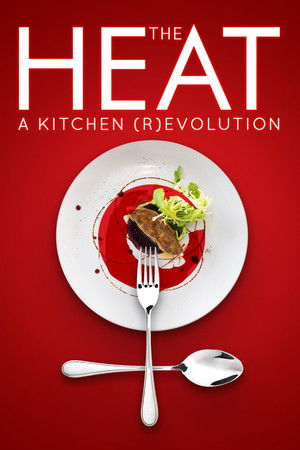 Watch Free The Heat: A Kitchen (R)evolution (2018)