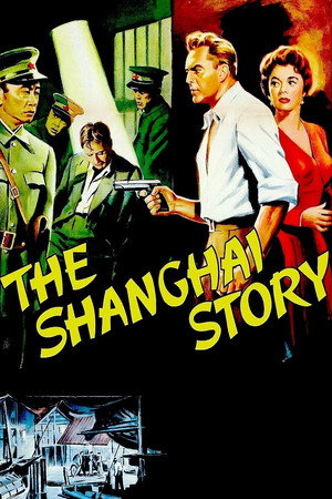 Watch Free The Shanghai Story (1954)
