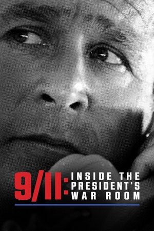 Watch Free 9/11: Inside the Presidents War Room (2021)