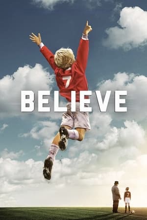Watch Free Believe (2013)