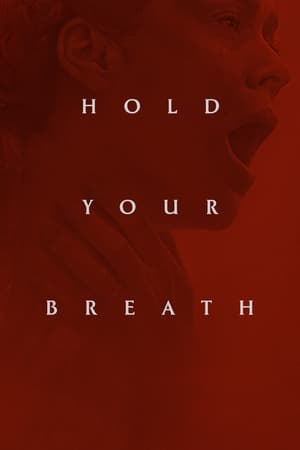 Watch Free Hold Your Breath (2024)