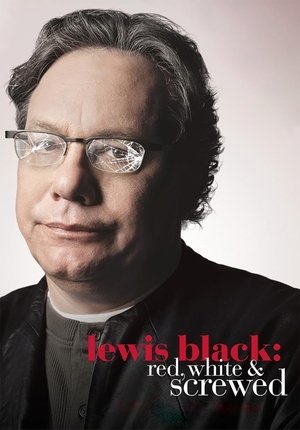 Watch Free Lewis Black: Red, White and Screwed (2006)