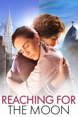 Watch Free Reaching for the Moon (2013)