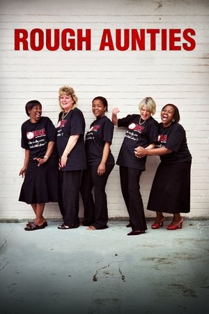 Watch Free Rough Aunties (2008)