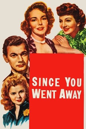 Watch Free Since You Went Away (1944)