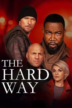 Watch Free The Hard Way (2019)