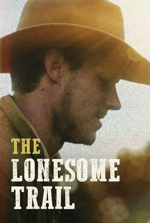 Watch Free The Lonesome Trail (2019)