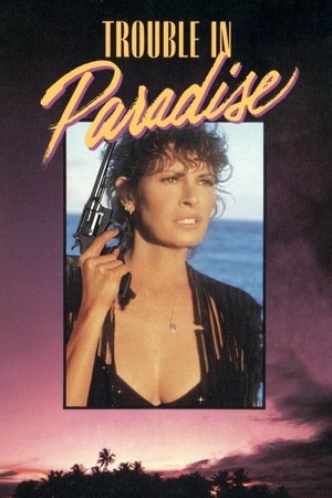 Watch Free Trouble in Paradise (1989)
