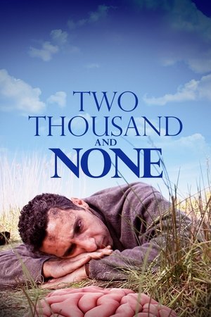 Watch Free Two Thousand and None (2000)