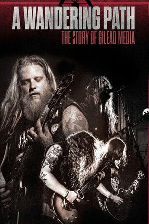 Watch Free A Wandering Path The Story of Gilead Media (2023)