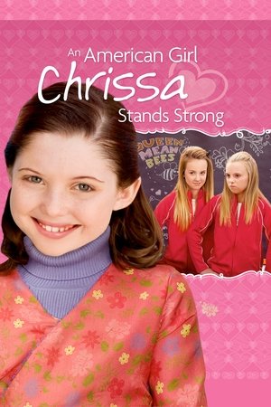 Watch Free An American Girl: Chrissa Stands Strong (2009)