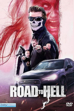 Watch Free Road to Hell (2018)