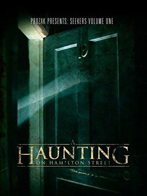 Watch Free A Haunting on Hamilton Street (2010)
