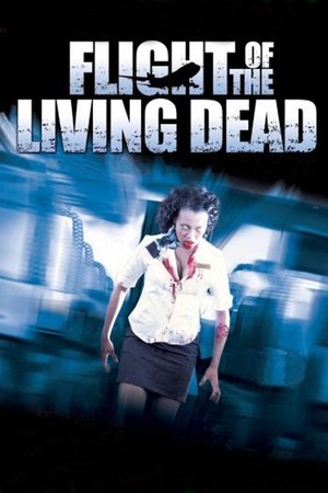 Watch Free Flight of the Living Dead (2007)