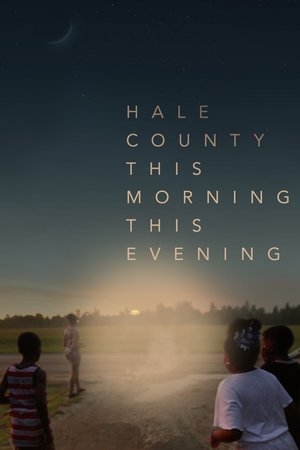 Watch Free Hale County This Morning, This Evening (2018)