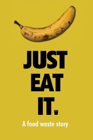 Watch Free Just Eat It: A Food Waste Story (2014)