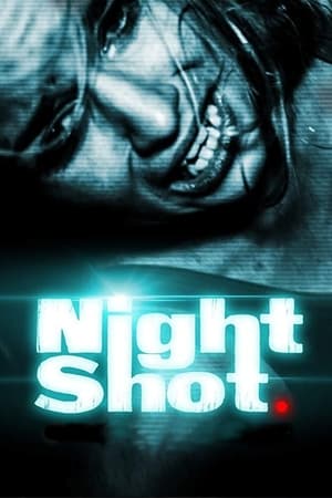 Watch Free Nightshot (2018)