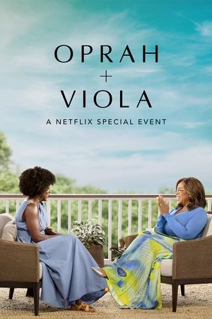 Watch Free Oprah + Viola: A Netflix Special Event (2022)