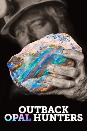 Watch Free Outback Opal Hunters (2018 )