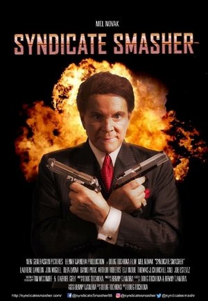 Watch Free Syndicate Smasher (2016)