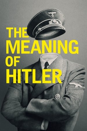 Watch Free The Meaning of Hitler (2020)