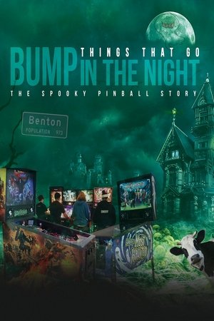 Watch Free Things That Go Bump in the Night: The Spooky Pinball Story (2017)