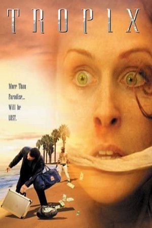 Watch Free Tropix (2004)