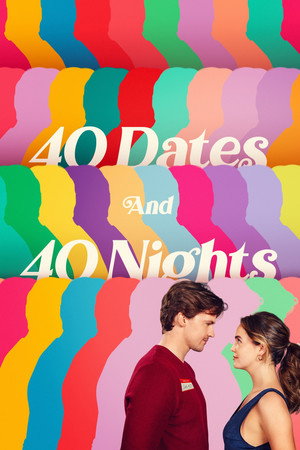 Watch Free 40 Dates and 40 Nights (2026)