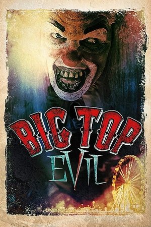 Watch Free Big Top Evil (2015)