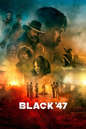 Watch Free Black 47 (2018)