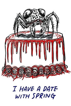 Watch Free I Have a Date with Spring (2018)