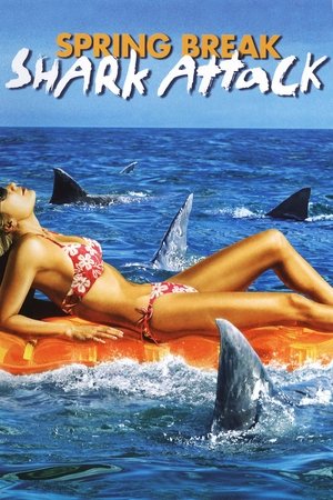 Watch Free Spring Break Shark Attack (2005)