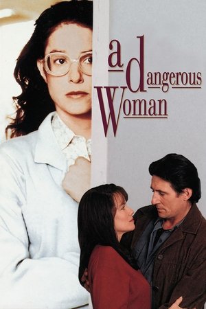 Watch Free A Dangerous Woman (1993)