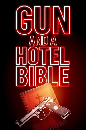 Watch Free Gun and a Hotel Bible (2021)