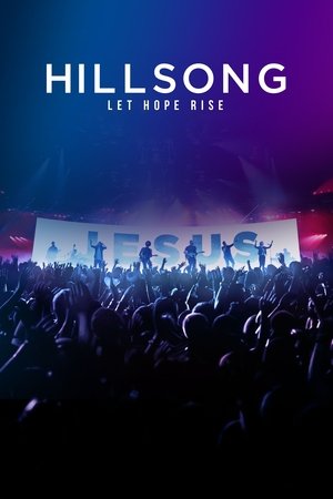 Watch Free Hillsong: Let Hope Rise (2016)