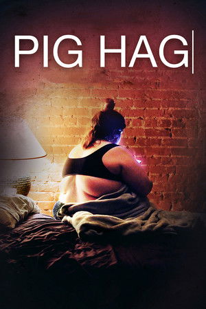 Watch Free Pig Hag (2019)